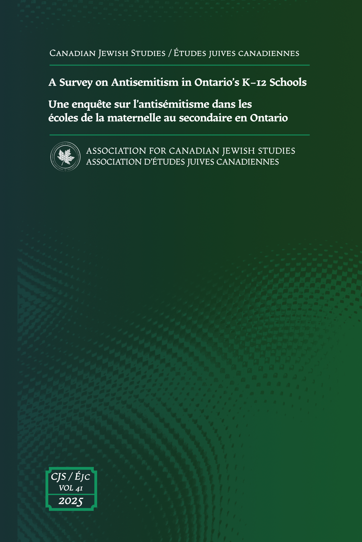 					Afficher Vol. 41 (2025): A Survey on Antisemitism in Ontario's K-12 Schools
				
